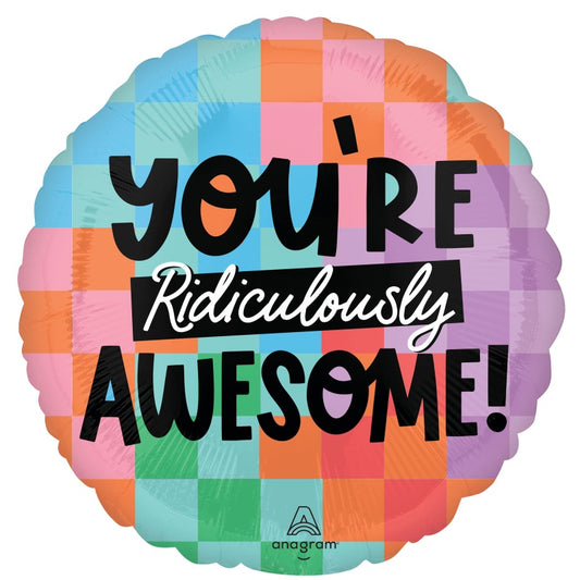 Foil Balloon 45cm(18") You're Ridiculously Awesome