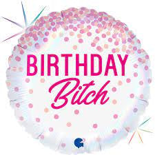 Birthday B!tc# 18" (45cm) Foil Balloon